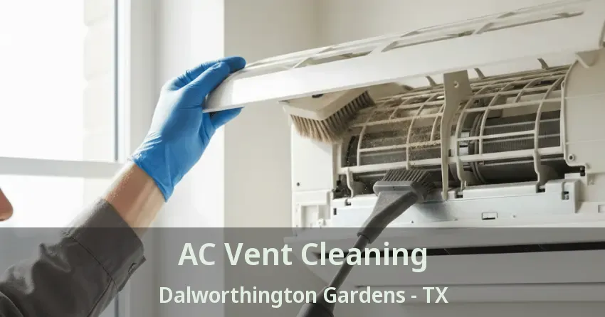 AC Vent Cleaning Dalworthington Gardens - TX