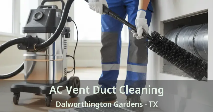 AC Vent Duct Cleaning Dalworthington Gardens - TX