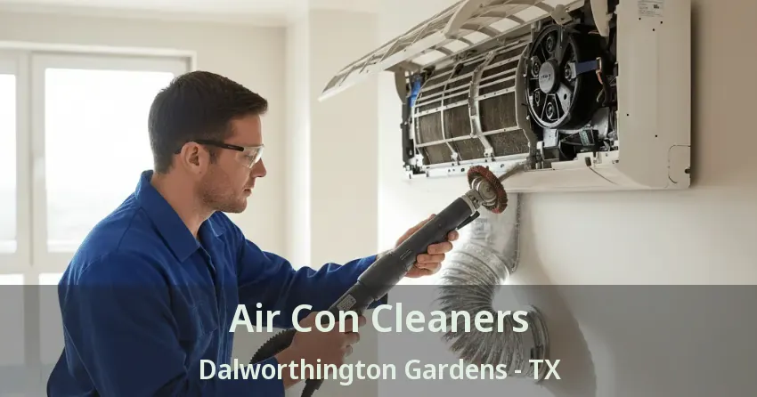 Air Con Cleaners Dalworthington Gardens - TX