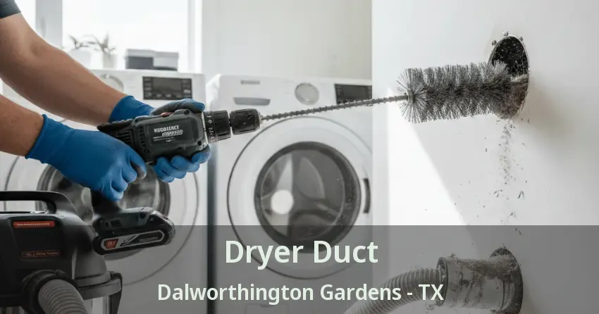 Dryer Duct Dalworthington Gardens - TX