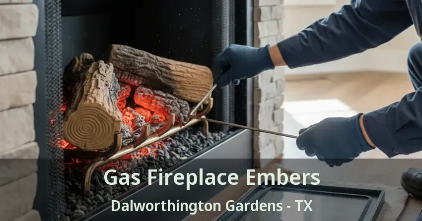 Gas Fireplace Embers Dalworthington Gardens - TX