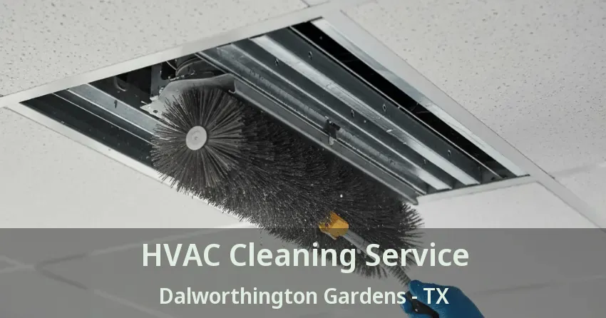 HVAC Cleaning Service Dalworthington Gardens - TX