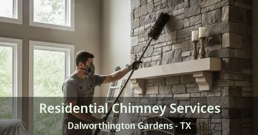 Residential Chimney Services Dalworthington Gardens - TX
