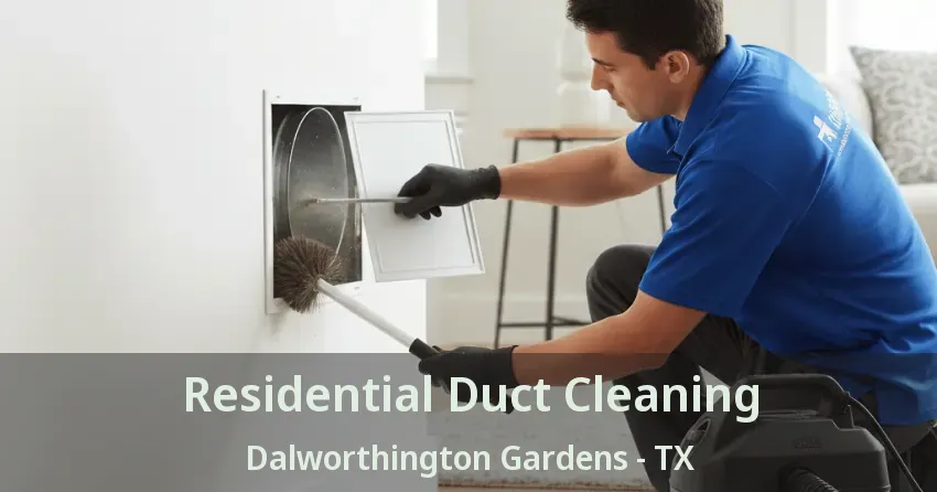 Residential Duct Cleaning Dalworthington Gardens - TX